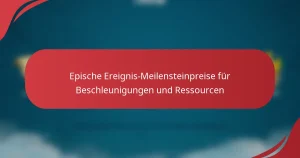 Epische Ereignis-Meilensteinpreise für Beschleunigungen und Ressourcen