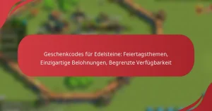 Geschenkcodes für Edelsteine: Feiertagsthemen, Einzigartige Belohnungen, Begrenzte Verfügbarkeit