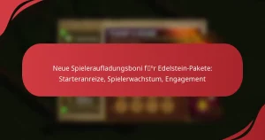 Neue Spieleraufladungsboni für Edelstein-Pakete: Starteranreize, Spielerwachstum, Engagement