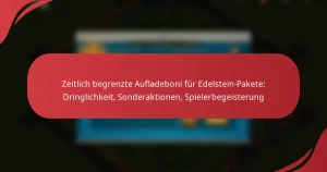 Zeitlich begrenzte Aufladeboni für Edelstein-Pakete: Dringlichkeit, Sonderaktionen, Spielerbegeisterung